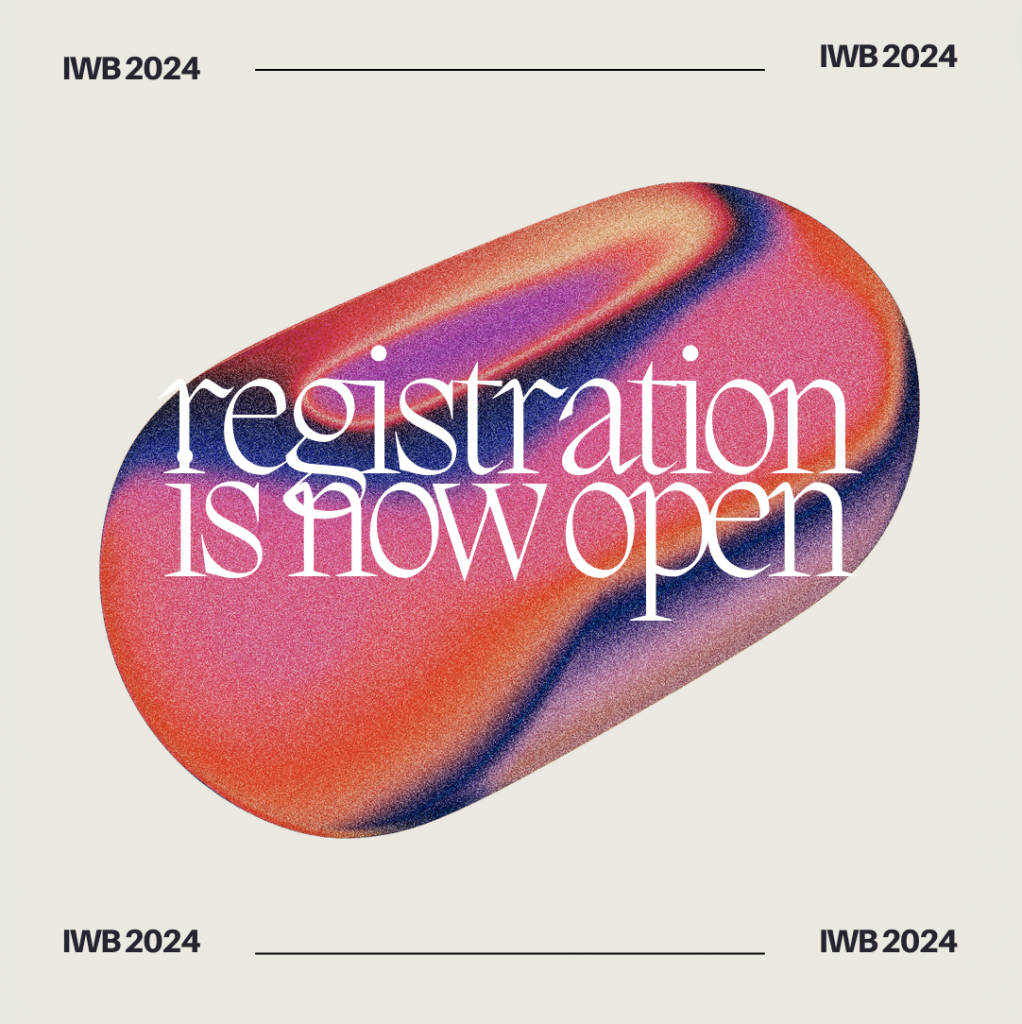 Poster advertising that registration for IWB 2024 is now open.
